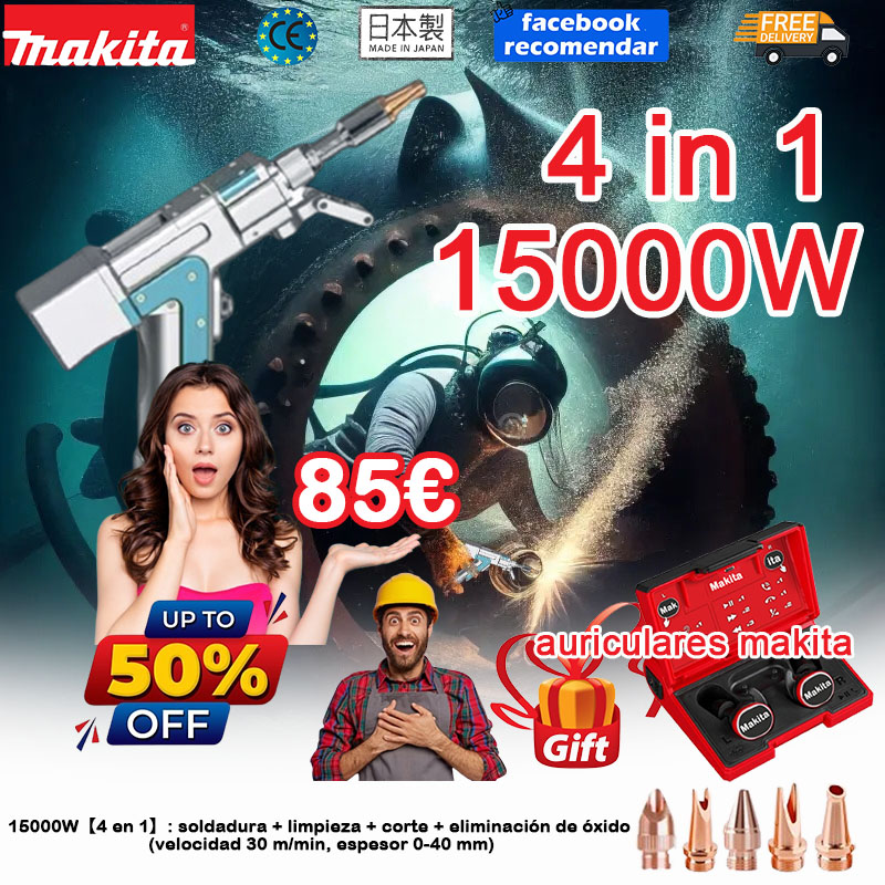 ▴90% de las personas eligen este paquete[Auriculares Bluetooth Makita gratuitos]15000W【4 en 1】: soldadura + limpieza + corte + eliminación de óxido (velocidad 30 m/min, espesor 0-40 mm)